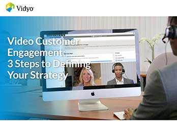 Video Customer Engagement: 3 Steps to Defining Your Strategy