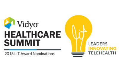 Nominations are Open for the 2018 Vidyo LIT Awards Recognizing Customer Innovation and Success