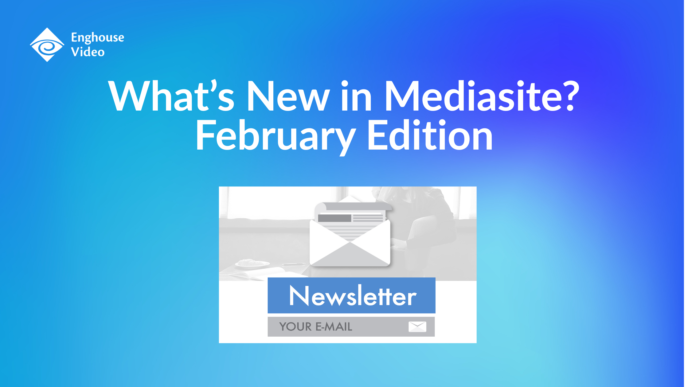 Newsletter Mediasite